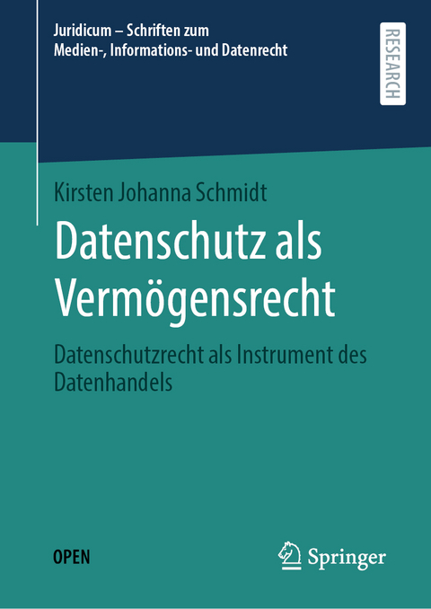 Datenschutz als Vermögensrecht - Kirsten Johanna Schmidt