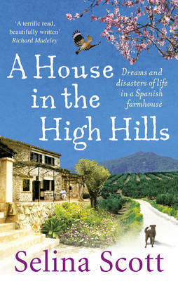 House in the High Hills -  Selina Scott