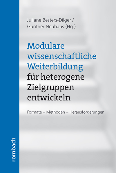 Modulare wissenschaftliche Weiterbildung für heterogene Zielgruppen entwickeln - 