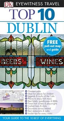 DK Eyewitness Top 10 Travel Guide: Dublin -  Polly Phillimore,  Andrew Sanger