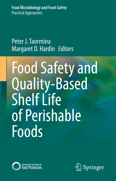 Food Safety and Quality-Based Shelf Life of Perishable Foods - 