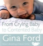 From Crying Baby to Contented Baby -  Gina Ford
