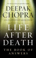 Life After Death -  Deepak Chopra