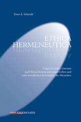 Ethica hermeneutica - Schmidt, Ernst A.