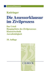 Die Assessorklausur im Zivilprozess - Knöringer, Dieter; Kunnes, Christian