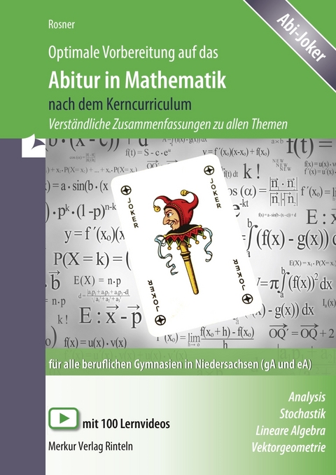 Optimale Vorbereitung auf das Abitur in Mathematik nach dem Kerncurriculum - Stefan Rosner