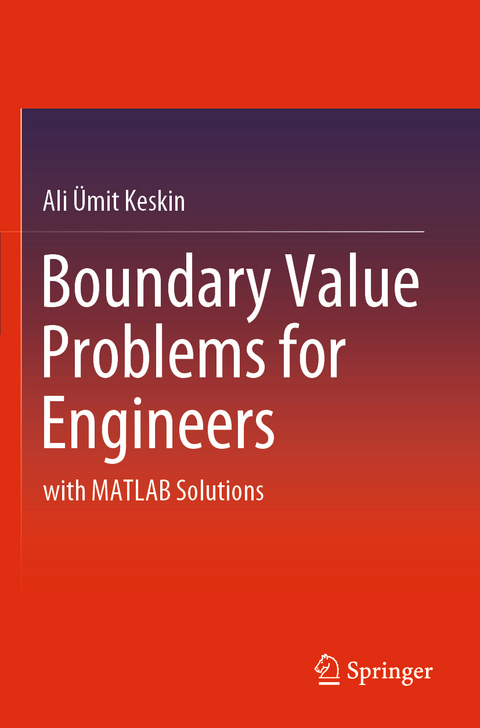 Boundary Value Problems for Engineers - Ali Ümit Keskin