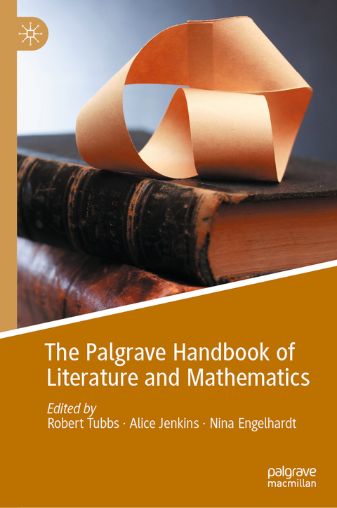 The Palgrave Handbook of Literature and Mathematics - 