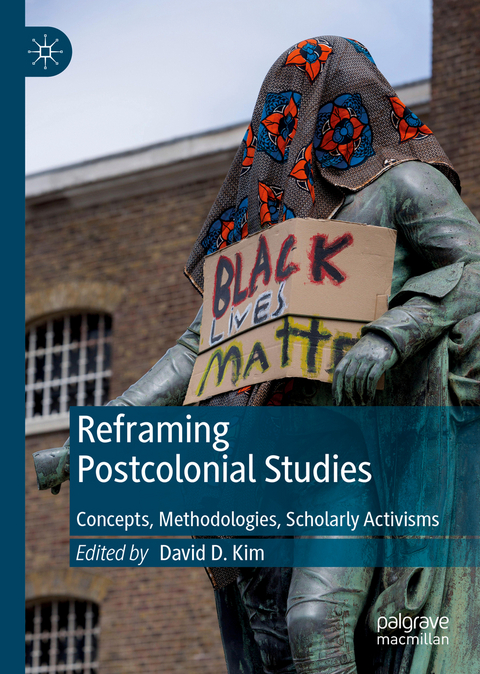 Reframing Postcolonial Studies - 