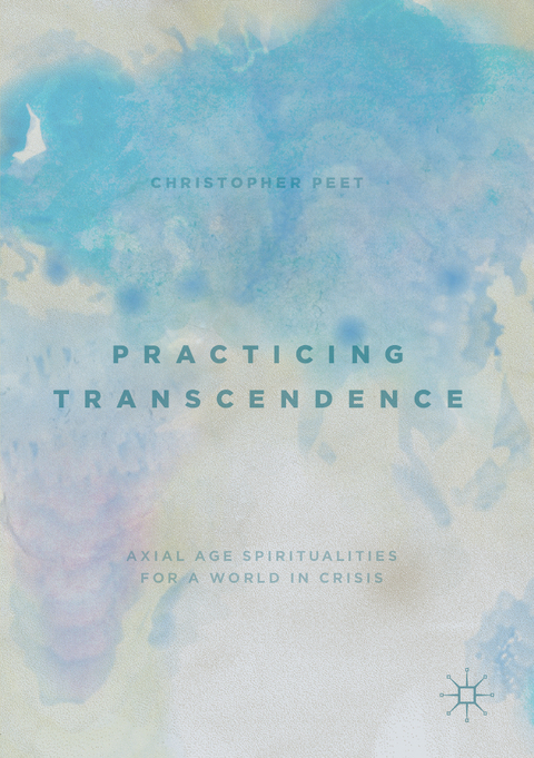 Practicing Transcendence - Christopher Peet