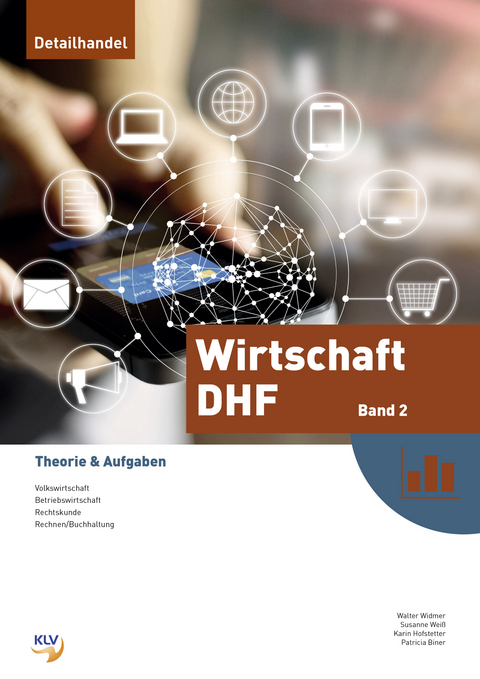 Wirtschaft DHF - Band 2 - Patricia Biner, Karin Hofstetter, Susanne Weiss