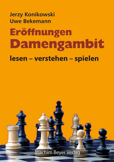 Eröffnungen - Damengambit - Jerzy Konikowski, Uwe Bekemann