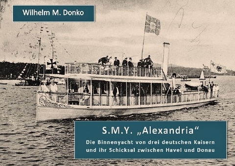 S.M.Y. ALEXANDRIA - Wilhelm M. Donko