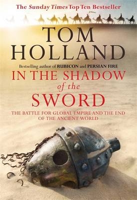 In The Shadow Of The Sword -  Tom Holland