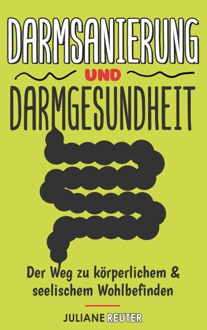 Darmsanierung und Darmgesundheit - Juliane Reuter