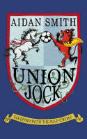 Union Jock -  Aidan Smith