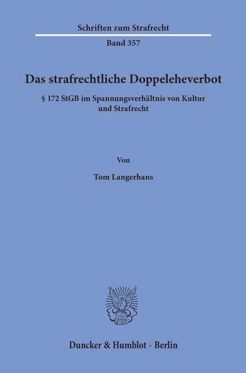 Das strafrechtliche Doppeleheverbot. - Tom Langerhans