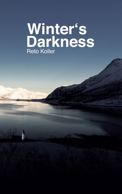 Winter's Darkness - Reto Koller