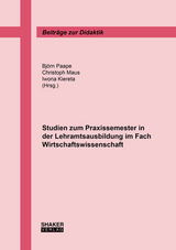 Studien zum Praxissemester in der Lehramtsausbildung im Fach Wirtschaftswissenschaft - 