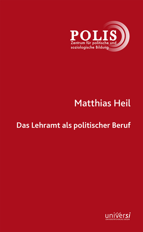 Das Lehramt als politischer Beruf - Matthias Heil