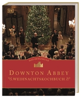 Das offizielle Downton-Abbey-Weihnachtskochbuch - Regula Ysewijn