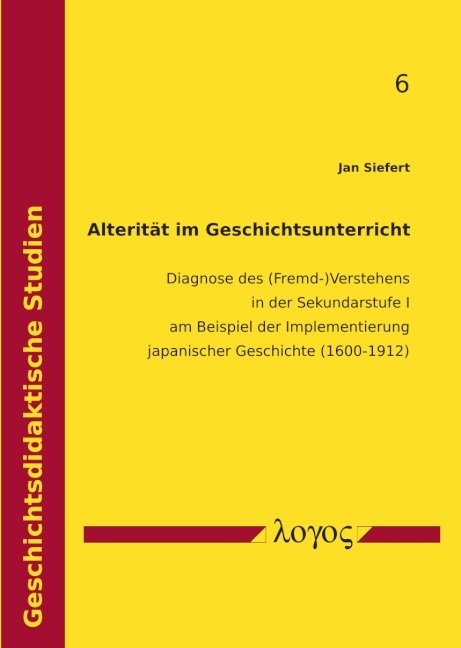 Alterität im Geschichtsunterricht - Jan Siefert