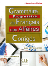 Grammaire progressive du français des affaires - Niveau intermédiaire - 2ème édition - 