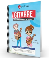 Das kompakte Anfänger Gitarrenbuch für Kinder - Sebastian Schulz