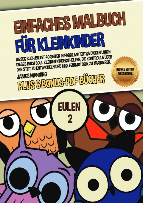 Einfaches Malbuch für Kleinkinder (Eulen 2) Deluxe Edition - Ringbindung - James Manning