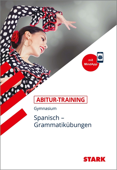 STARK Abitur-Training - Spanisch Grammatikübungen - Montserrat Varela Navarro, Berta Villarino Cirici