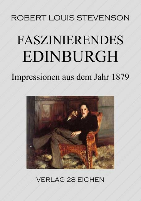 Faszinierendes Edinburgh - Robert Louis Stevenson