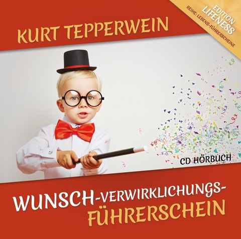 Wunsch-Verwirklichungs-Führerschein - Kurt Tepperwein