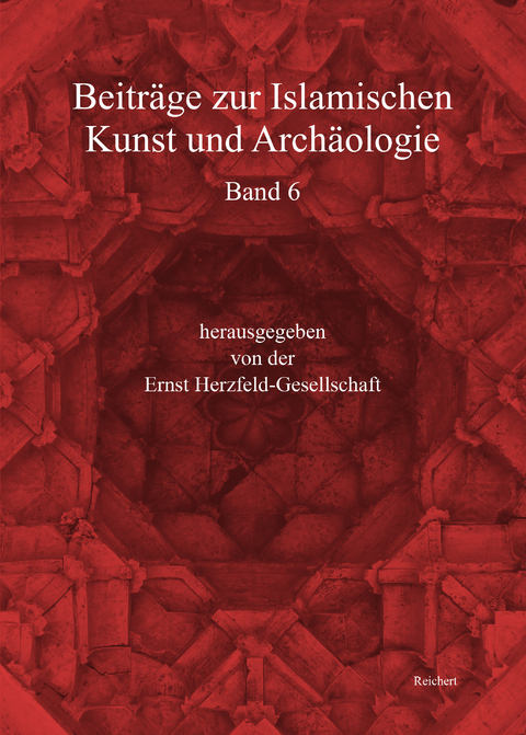 Beiträge zur Islamischen Kunst und Archäologie - 