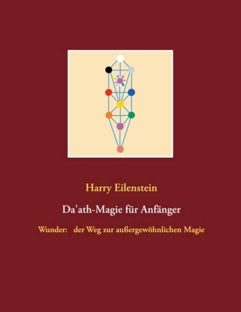 Da'ath-Magie für Anfänger - Harry Eilenstein