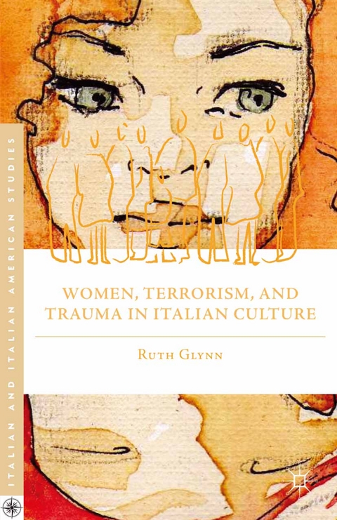 Women, Terrorism, and Trauma in Italian Culture -  R. Glynn