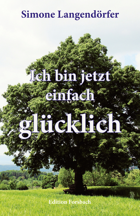 Ich bin jetzt einfach glücklich - Simone Langendörfer