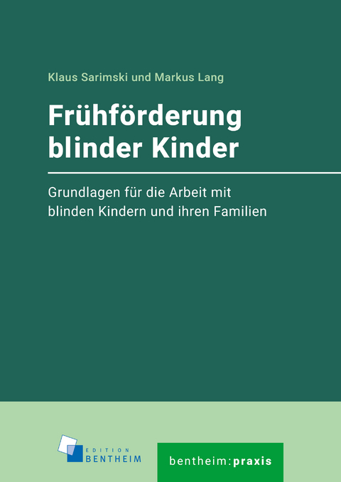 Frühförderung blinder Kinder - Klaus Sarimski, Markus Lang