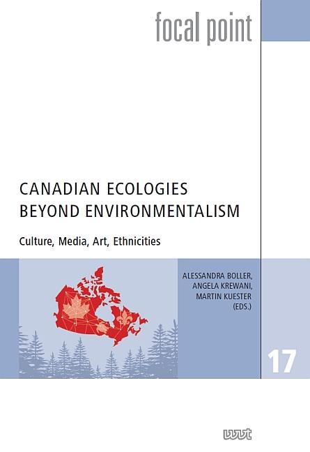 Canadian Ecologies Beyond Environmentalism - 