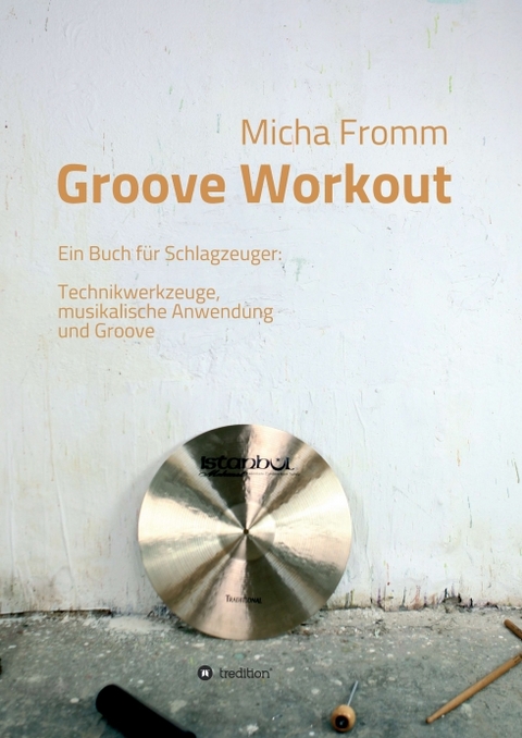 Groove Workout - Micha Fromm
