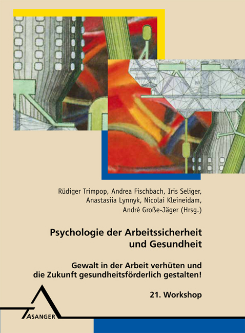 21. Workshop Psychologie der Arbeitssicherheit - 