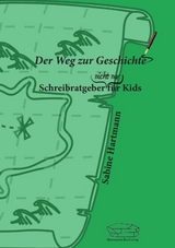 Der Weg zur Geschichte - Sabine Hartmann