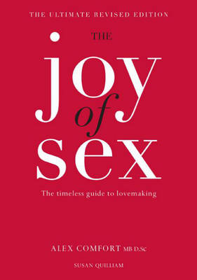 Joy of Sex -  Alex Comfort,  Susan Quilliam