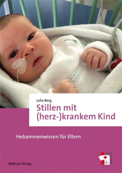 Stillen mit (herz-)krankem Kind - Julia Berg