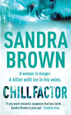 Chill Factor -  Sandra Brown