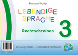 Schreibfix 3 NEU - Lebendige Sprache: Rechtschreiben und Sprachbetrachtung - Marlene Walter