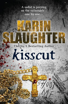 Kisscut -  Karin Slaughter