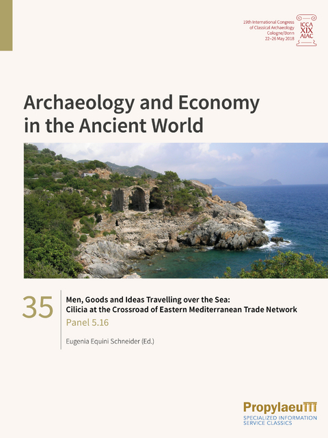 Men, Goods and Ideas Travelling over the Sea: Cilicia at the Crossroad of Eastern Mediterranean Trade Network - 