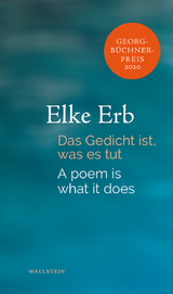 Das Gedicht ist, was es tut - Erb, Elke