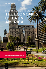 The Economies of Latin America - Cesar Rodriguez, W. Charles Sawyer