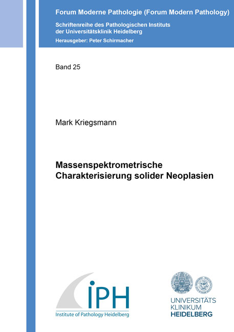 Massenspektrometrische Charakterisierung solider Neoplasien - Mark Kriegsmann